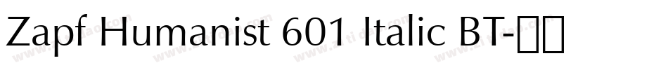 Zapf Humanist 601 Italic BT字体转换